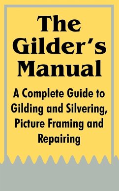 The Gilder's Manual - Anonymous