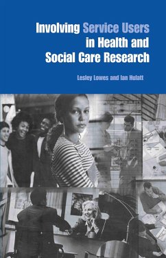 Involving Service Users in Health and Social Care Research - Lowe, Lesley / Hulatt, Ian (eds.)