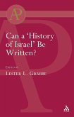 Can a 'History of Israel' Be Written?