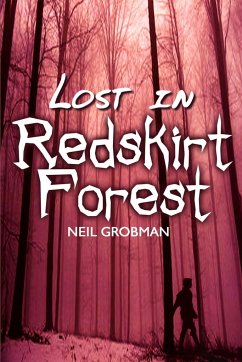 Lost in Redskirt Forest - Grobman, Neil