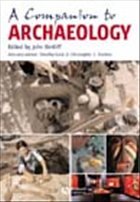 A Companion to Archaeology - Bintliff, John (ed.)