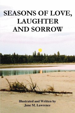 Seasons of Love, Laughter and Sorrow - Lawrence, June M.
