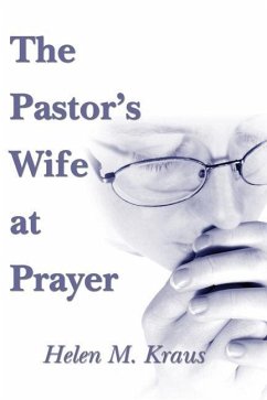 The Pastor's Wife at Prayer - Kraus, Helen M.