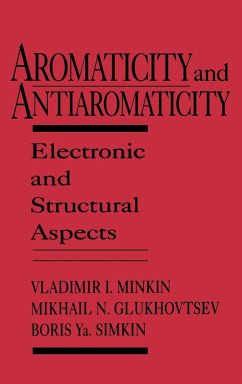 Aromaticity and Antiaromaticity - Minkin, Vladimir I; Glukhovtsev, Mikhail N; Simkin, Boris Ya