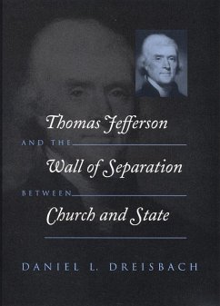 Thomas Jefferson and the Wall of Separation Between Church and State - Dreisbach, Daniel