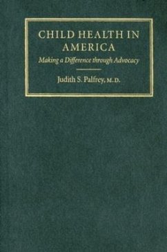 Child Health in America - Palfrey, Judith S