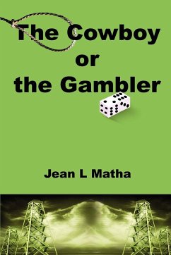 The Cowboy or the Gambler - Matha, Jean L.