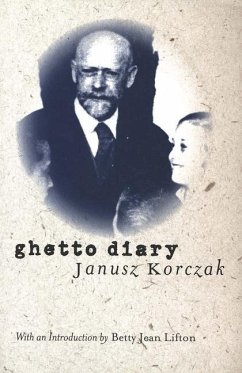 Ghetto Diary - Korczak, Janusz