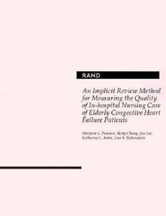 An Implicit Review Method for Measuring the Quality of In-Hospital Nursing Care of Elderly Congestive Heart Failure Patients - Pearson, Marjorie L; Chang, B.; Lee, J.; Kahn, K L; Rubenstein, L V