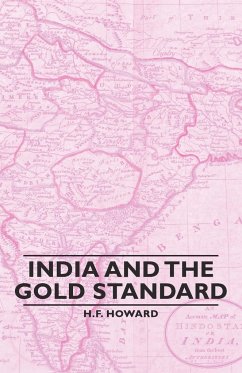 India and the Gold Standard - Howard, H. F.