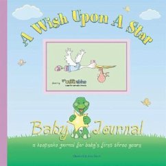 A Wish Upon a Star Baby Journal: A Keepsake Journal for Baby's First Three Years - Lluch, Alex A.