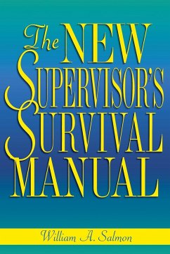 The New Supervisor's Survival Manual - Salmon, William A.