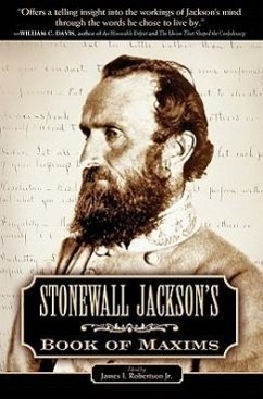 Stonewall Jackson's Book of Maxims - Robertson Jr, James