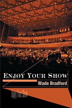 Enjoy Your Show - Bradford, Wade