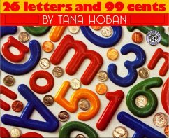 26 Letters and 99 Cents - Hoban, Tana