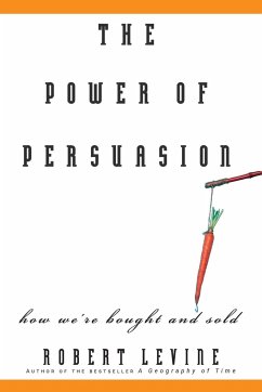 The Power of Persuasion - Levine, Robert