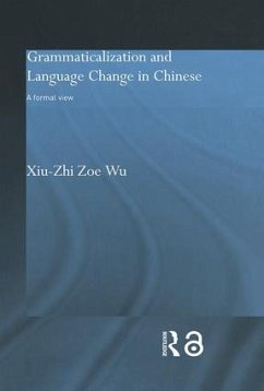 Grammaticalization and Language Change in Chinese - Wu, Xiu-Zhi Zoe