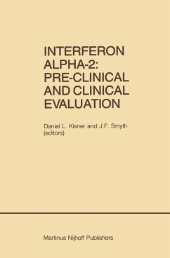Interferon Alpha-2: Pre-Clinical and Clinical Evaluation - Kisner, Daniel L. / Smyth, J.F. (Hgg.)