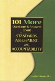 101 More Questions and Answers about Standards, Assessment, and Accountability