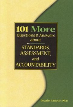 Cover 101 More Questions and Answers about Standards, Assessment, and Accountability