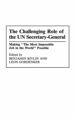 The Challenging Role of the UN Secretary-General - Gordenker, Leon; Rivlin, Benjamin