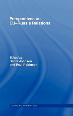 Perspectives on Eu-Russia Relations - Debra Johnson / Paul Robinson (eds.)