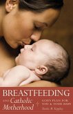 Breastfeeding & Catholic Motherhood