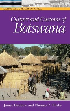 Culture and Customs of Botswana - Denbow, James; Thebe, Phenyo C.