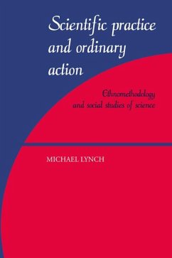 Scientific Practice and Ordinary Action - Lynch, Michael