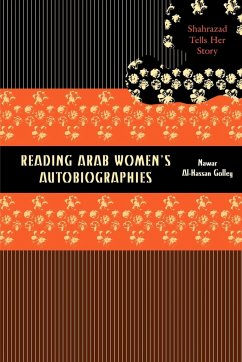 Reading Arab Women's Autobiographies - Al-Hassan Golley, Nawar