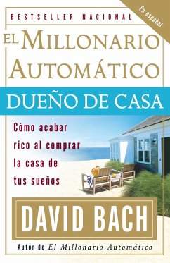 El Millonario Automático Dueño de Casa / The Automatic Millionaire Homeowner - Bach, David