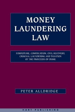 Money Laundering Law - Alldridge, Peter; Alldridge