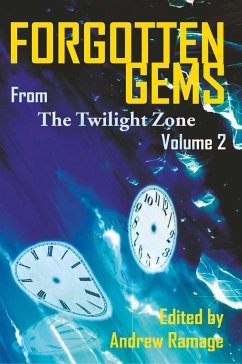 Forgotten Gems from the Twilight Zone Vol. 2 - Goldsmith, Martin M.; Nolan, William F.