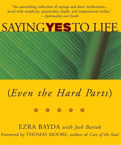 Saying Yes to Life: (Even the Hard Parts) - Bayda, Ezra