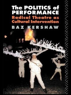 The Politics of Performance - Kershaw, Baz