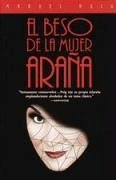 El Beso de la Mujer Araña / The Kiss of the Spider Woman = Kiss of the Spider Woman - Puig, Manuel