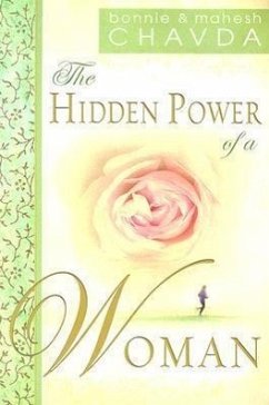 The Hidden Power of a Woman: - Chavda, Mahesh; Chavda, Bonnie