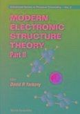 Modern Electronic Structure Theory - Part II