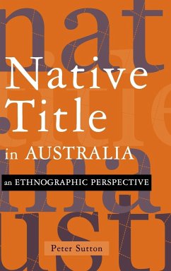 Native Title in Australia - Sutton, Peter