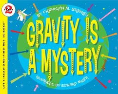 Gravity Is a Mystery - Branley, Dr. Franklyn M.