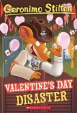 Valentine's Day Disaster (Geronimo Stilton #23): Valentine's Day Disastervolume 23