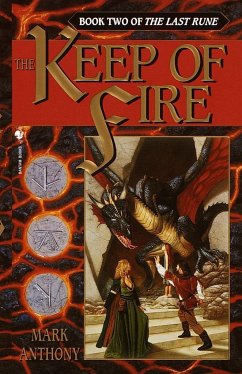 The Keep of Fire: Book Two of the Last Rune - Anthony, Mark