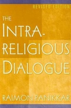 The Intrareligious Dialogue (Revised Edition) - Panikkar, Raimon