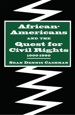 African-Americans and the Quest for Civil Rights, 1900-1990 - Cashman, Sean Dennis