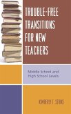Trouble-Free Transitions for New Teachers