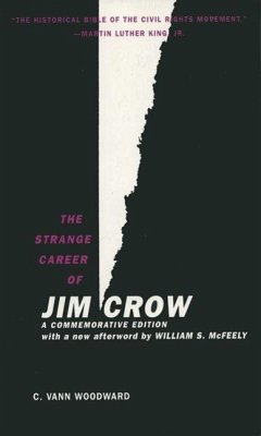 The Strange Career of Jim Crow - Woodward, C. Vann; McFeely, William S.