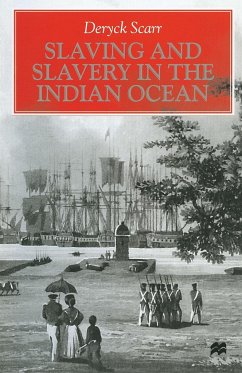 Slaving and Slavery in the Indian Ocean - Scarr, Deryck