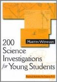 200 Science Investigations for Young Students: Practical Activities for Science 5 - 11