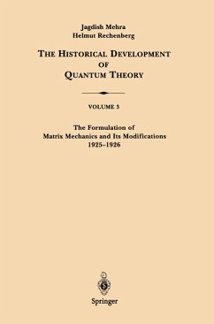 The Formulation of Matrix Mechanics and Its Modifications 1925¿1926 - Mehra, Jagdish;Rechenberg, Helmut