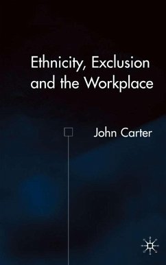 Ethnicity, Exclusion and the Workplace - Carter, J.